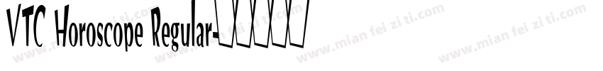 VTC Horoscope Regular字体转换